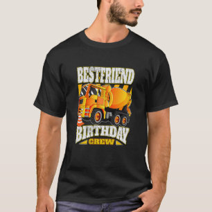Kids Bestfriend Birthday Crew Cement Mixer Truck T-Shirt