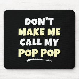 Kids bringen mich nicht dazu, meine P-p-Kinder Enk Mousepad