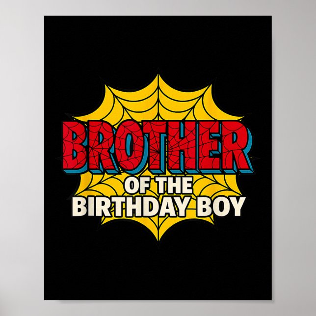 Kids Brother Of The Birthday Boy Spider Theme Part Poster (Vorne)