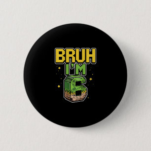 Kids Bruh Ich hab Geburtstag Jungen Kinder Lustig  Button