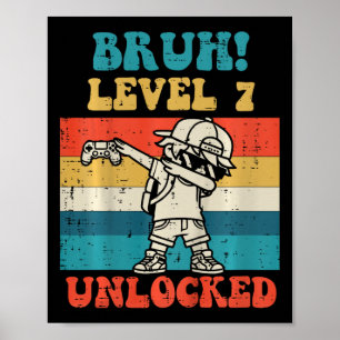 Kids Bruh Level 7 freigeschaltet Gamer Dab Retro 7 Poster