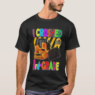 Kids Bulldozer I Crushed 3. Klasse Kids Graduatio T-Shirt