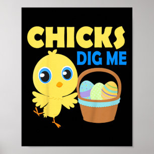 Kids Chicks Dig Me Osterfest Ei Jagd Korb Funny Qu Poster