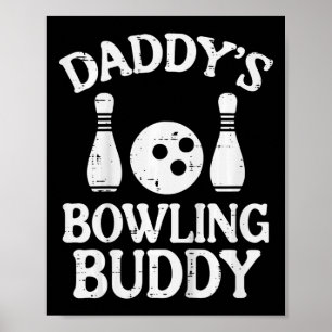Kids Daddys Bowling Buddy Niedlich Bowler Boys Gir Poster