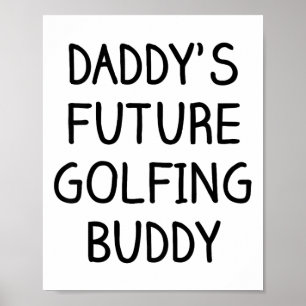 Kids Daddy's zukünftiger Golfkollege Golf  Poster