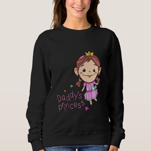 Kids Daughter Daddys Princess Girl First Father's  Sweatshirt (Vorderseite)
