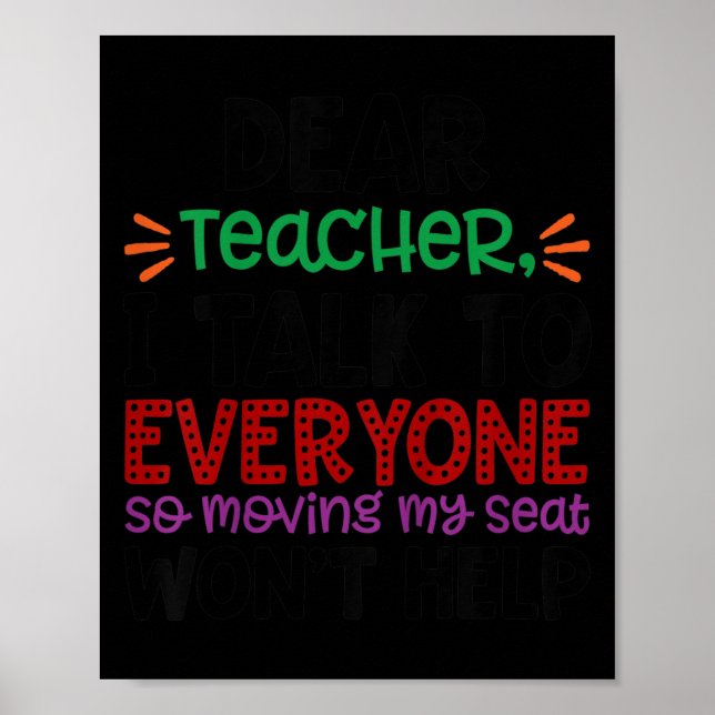 Kids Dear Teacher I Talk To Everyone  Poster (Vorne)
