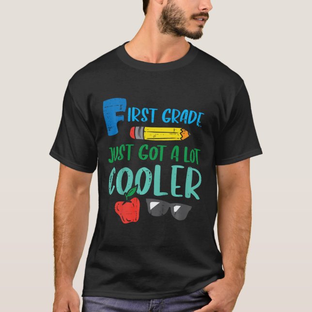 Kids First Grade Just Got Cooler 1st First Day Of  T-Shirt (Vorderseite)