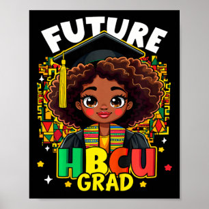Kids Future Hbcu Grad Black Girl Kinder Afro Black Poster