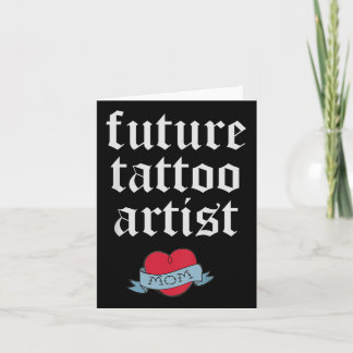 Kids Future Tattoo Artist Kinder Kleinkind Mama He Karte