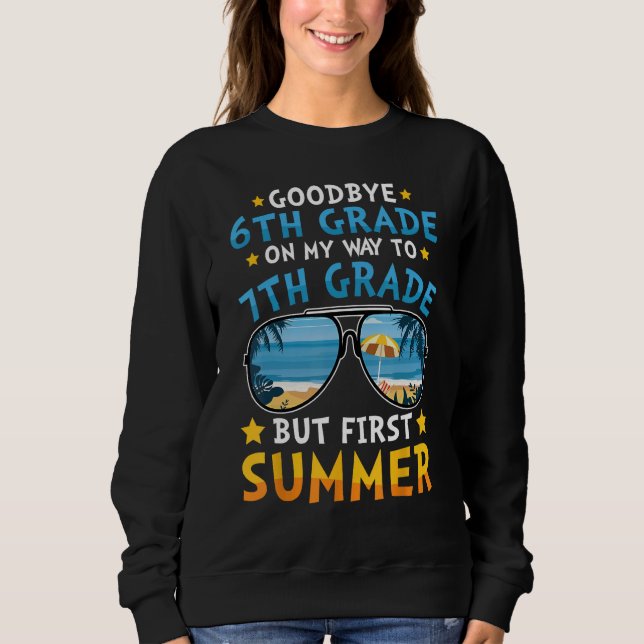 Kids Goodbye 6th Grade Graduation To 7th Grade Hel Sweatshirt (Vorderseite)