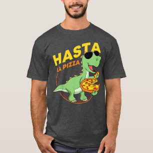 Kids Hasta La Pizza Dino Dinosaur TRe Pizza für bi T-Shirt