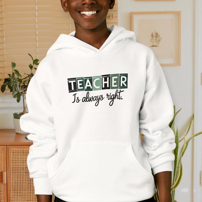 Kids' Hoodie Teacher is always right  (Von Creator hochgeladen)