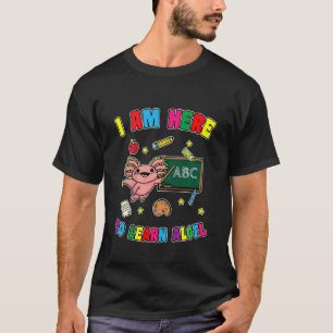 Kids ich bin hier um viel zu lernen Salamander Axo T-Shirt