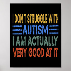 Kids ich habe keine Probleme mit Autismus ich bin Poster