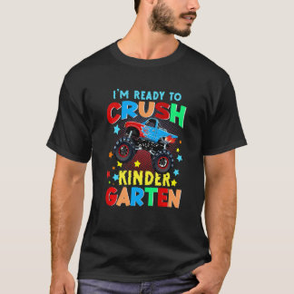 Kids I'm Ready To Crush Kindergarten Monster Truck T-Shirt