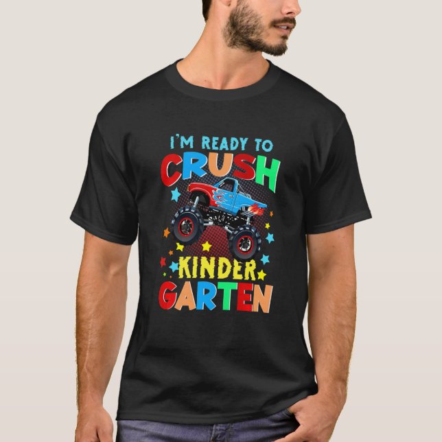Kids I'm Ready To Crush Kindergarten Monster Truck T-Shirt (Vorderseite)