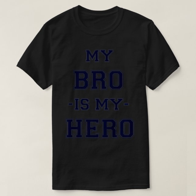 Kids Kids Kids Big Brother   MY BRO IS MY HERO Coo T-Shirt (Design vorne)
