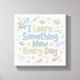 Kids Learning Affirmation Learn Every Day Leinwanddruck