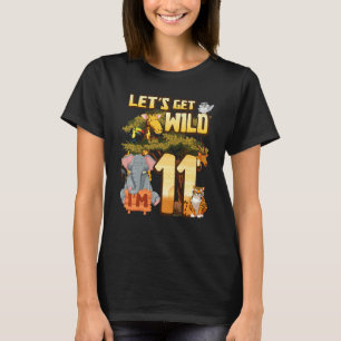Kids Let's Be Wild Ich bin 11 Safari Animal Zoo Ti T-Shirt