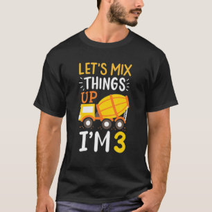 Kids Let's Mix Things Up I'm 3 3Rd Birtday Boy Kid T-Shirt