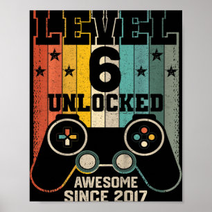 Kids Level 6 Unlocked Awesome 2017 Boy Videogame Poster