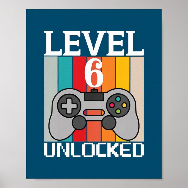 Kids Level 6 Unlocked Video Game 6th Birthday Poster (Vorne)