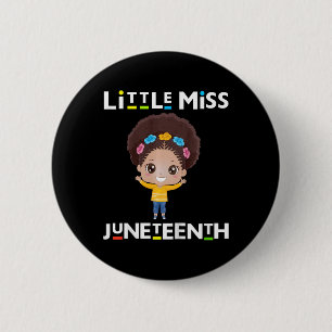 Kids Little Miss Juneteenth Black Girl Melanin Cut Button