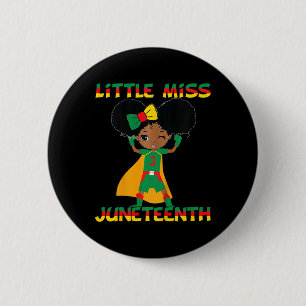 Kids Little Miss Juneteenth Niedlich Black Girl Me Button