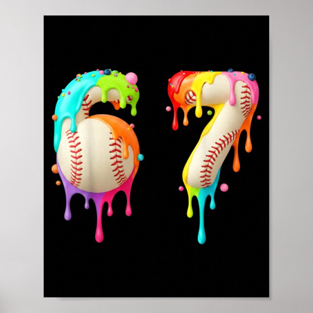 Kids Meme 67 Number Six 6 Seven 7 Ice Cream Drips  Poster (Vorne)
