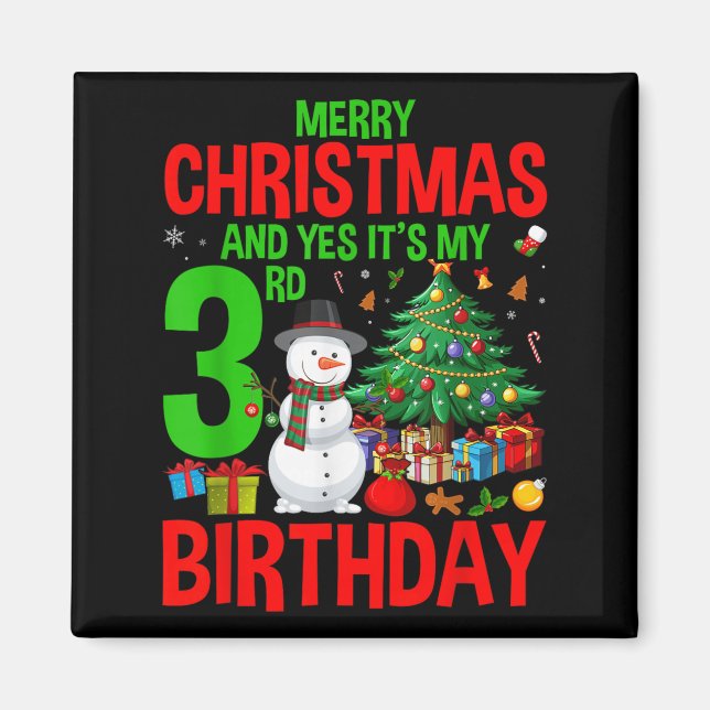 Kids Merry Christmas And Yes It's My 3rd Birthday  Magnet (Vorne)