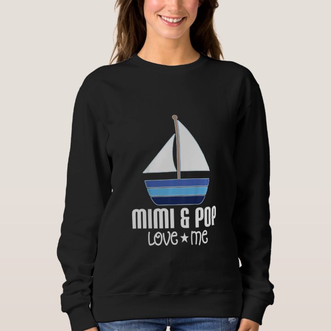 Kids Mimi and Pop Loves Me Grandson Sailboat Sweatshirt (Vorderseite)