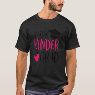 Kids Miss Kinder Grad Kindergarten Nails It Gradu T-Shirt