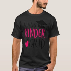 Kids Miss Kinder Grad Kindergarten Nails It Gradu T-Shirt