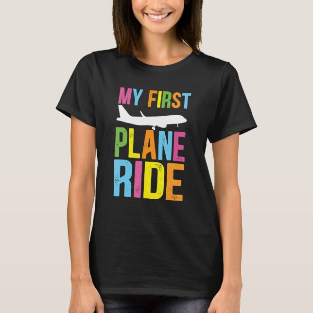 Kids My First Plane Ride My First Plane Ride Kids  T-Shirt (Vorderseite)