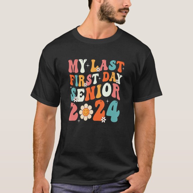 Kids My Last First Day Senior 2024 Back To School  T-Shirt (Vorderseite)