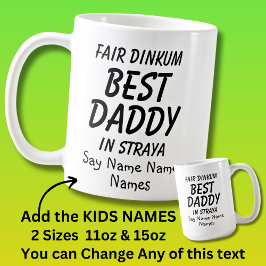 Kids-Namen hinzufügen - Fair Dinkum BEST DADDY in  Kaffeetasse