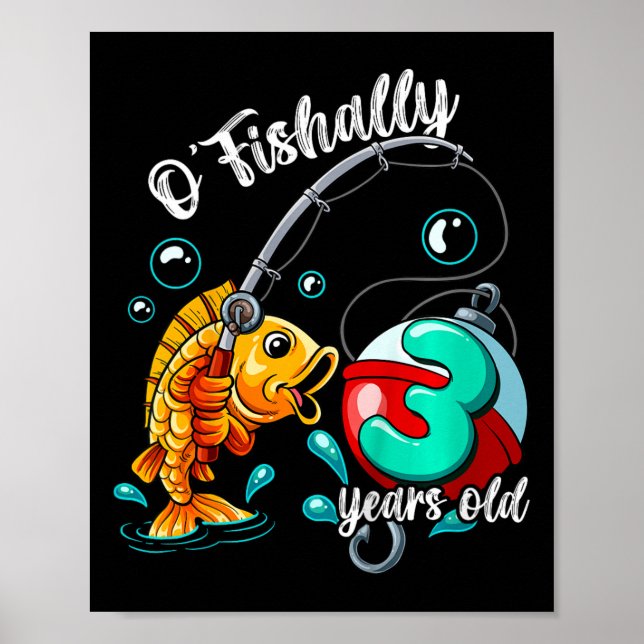 Kids O'fishally 3 Years Old 3rd Birthday Fishing  Poster (Vorne)