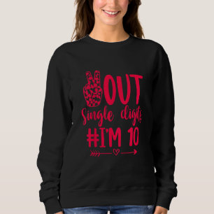 Kids Out Single Digits I'm 10 Double Digits 10th B Sweatshirt