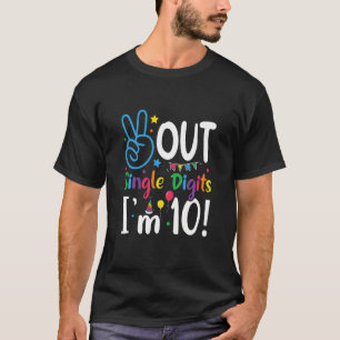 Kids Peace Out Single Digits Ich bin 10 Jahre alt T-Shirt