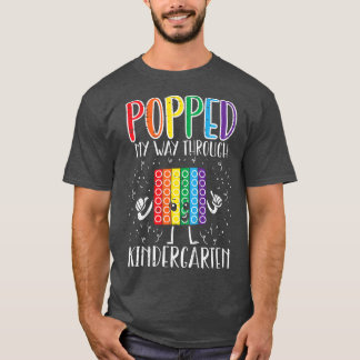 Kids Popped My Way Through Kindergarten Pop It Las T-Shirt