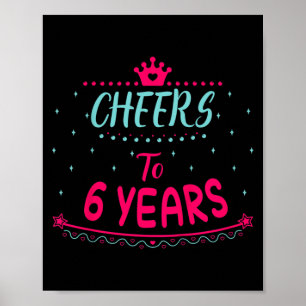 Kids Prost auf 6 Jahre Süße Mädchen Geburtstagszit Poster