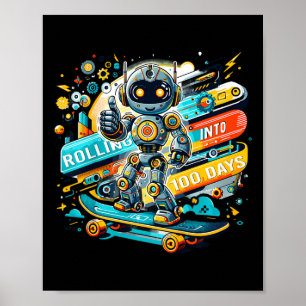 Kids rollen in 100 Tagen Roboter Skateboard 100 Da Poster