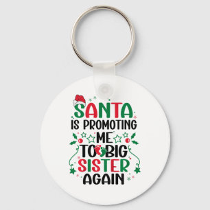 Kids Santa bewirbt mich wieder zur großen Schweste Schlüsselanhänger