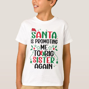 Kids Santa ernennt mich wieder zur großen Schweste T-Shirt