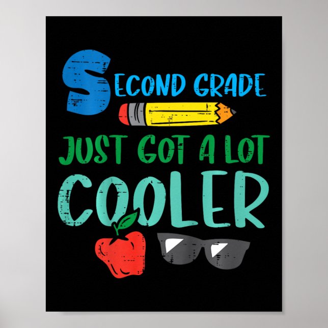 Kids Second Grade Just Got Cooler 2nd First Day Of Poster (Vorne)