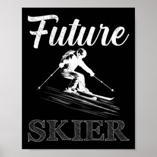 Kids Ski Kids Future Skier Funny Skier bald sein B Poster