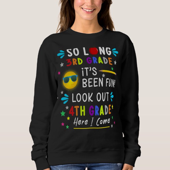Kids So Long 3rd Grad Here I Come 4th Grad Gradu Sweatshirt (Vorderseite)