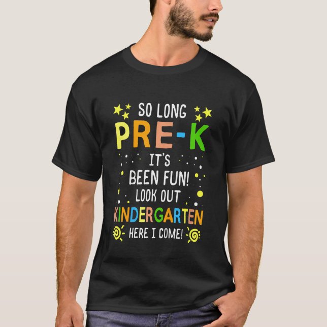 Kids So Long Pre K Kindergarten Here I Come Gradua T-Shirt (Vorderseite)