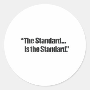Kids the Standard Is The Standard' Pittsburgh Fuß Runder Aufkleber